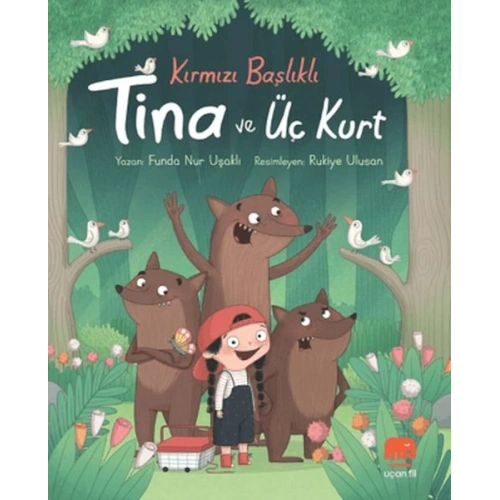 Kırmızı Başlıklı Tina ve Üç Kurt