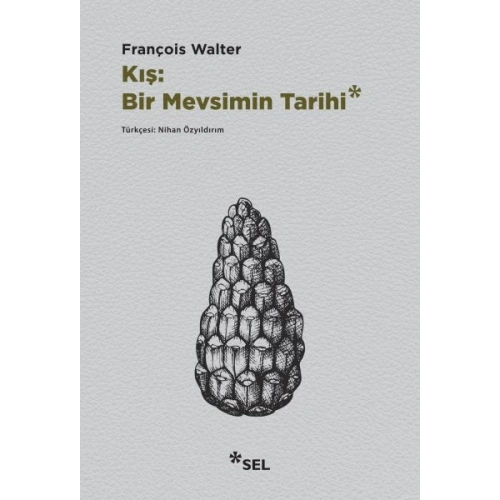 Kış: Bir Mevsimin Tarihi