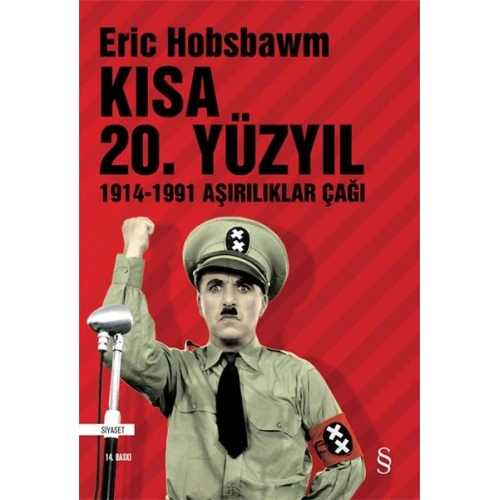 Kısa 20. Yüzyıl 1914-1991 Aşırılıklar Çağı