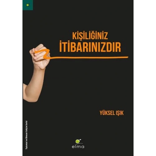 Kişiliğiniz İtibarınızdır