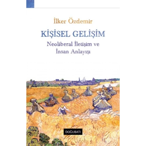 Kişisel Gelişim Neoliberal İletişim Ve İnsan Anlayışı