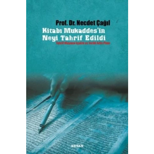 Kitabı Mukaddesin Neyi Tahrif Edildi