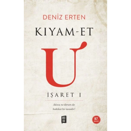 Kıyam-et U: İşaret 1
