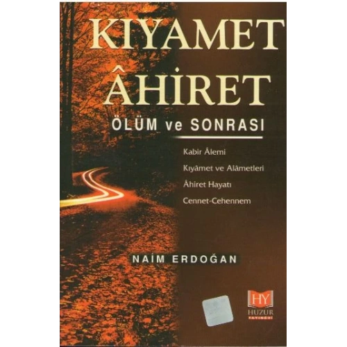 Kiyamet Ahiret Ölüm ve Sonrası