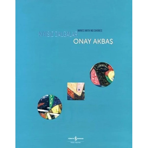 Kıyısız Dalgalar - Waves with No Shores