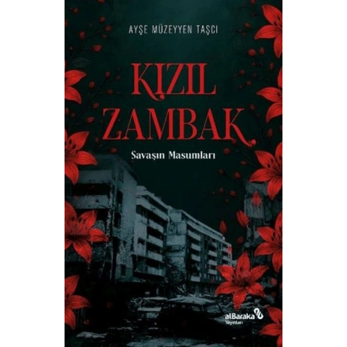 Kızıl Zambak: Savaşın Masumları