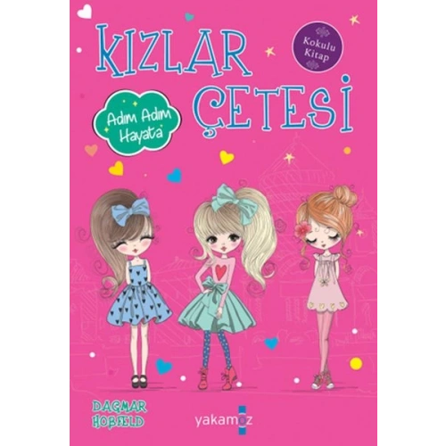 Kızlar Çetesi Adım Adım Hayata