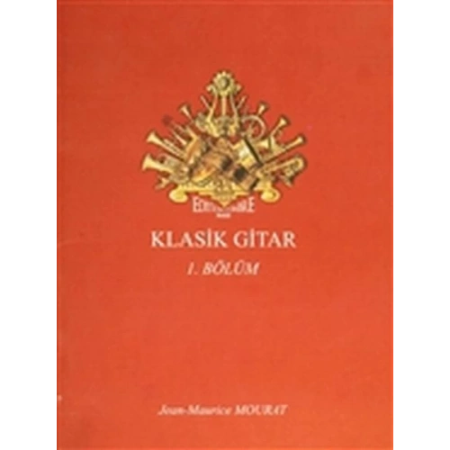 Klasik Gitar 1. Bölüm - Dört Bölümlük Koleksiyon