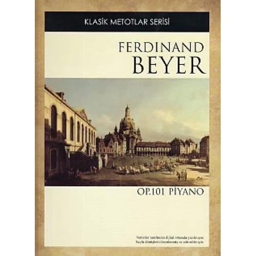 Klasik Metotlar Serisi - Ferdinand Beyer OP. 101