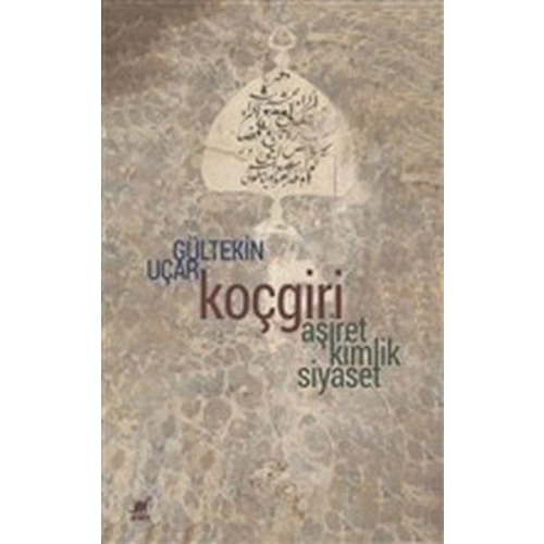 Koçgiri - Aşiret, Kimlik, Siyaset
