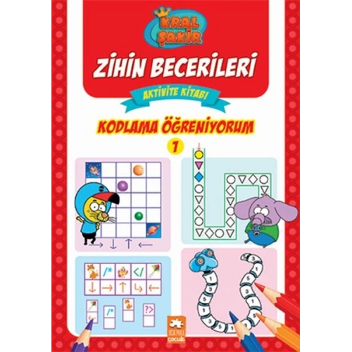 Kodlama Öğreniyorum 1 - Kral Şakir Zihin Becerileri Aktivite Kitabı