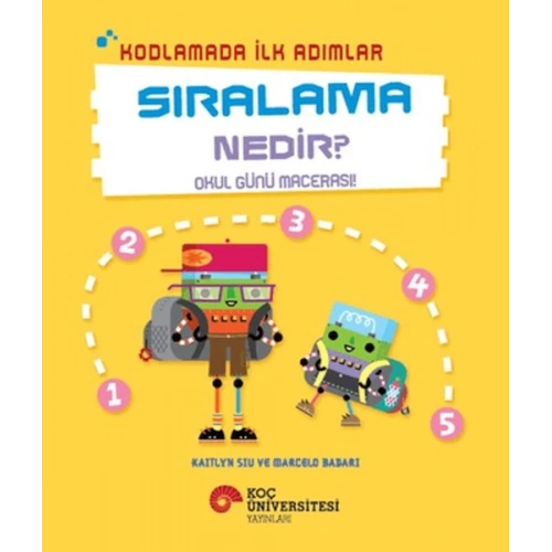 Kodlamada İlk Adımlar Sıralama Nedir? Okul Günü Macerası