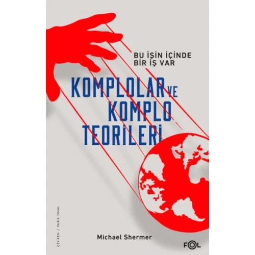 Komplolar ve Komplo Teorileri –Bu İşin İçinde Bir İş Var–