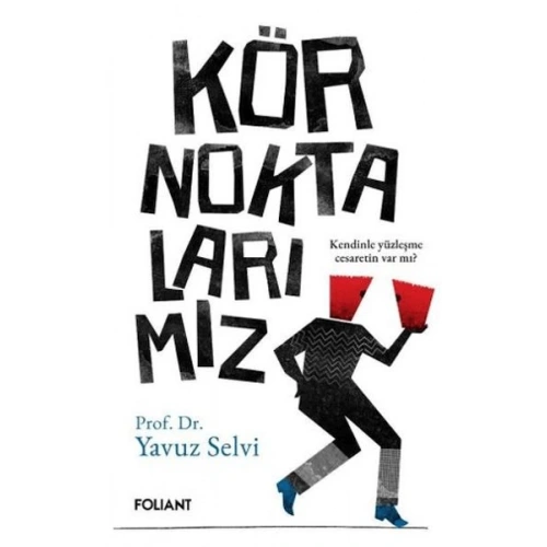 Kör Noktalarımız