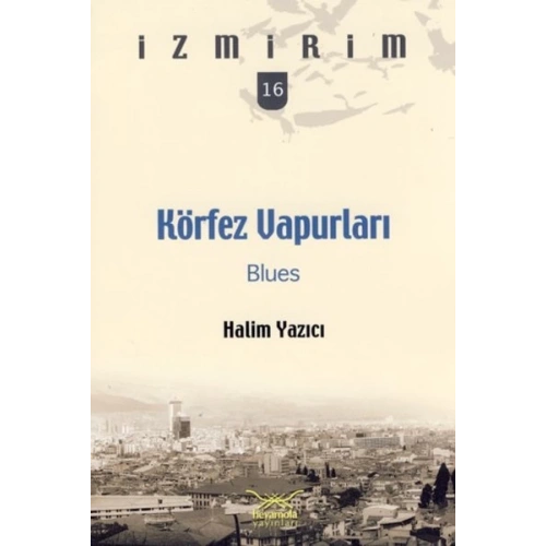 Körfez Vapurları: Blues / İzmirim -16