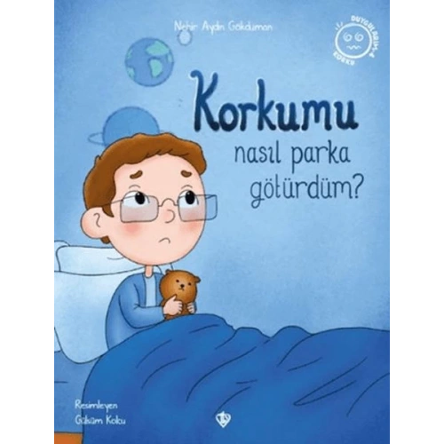 Korkumu Nasıl Parka Götürdüm?