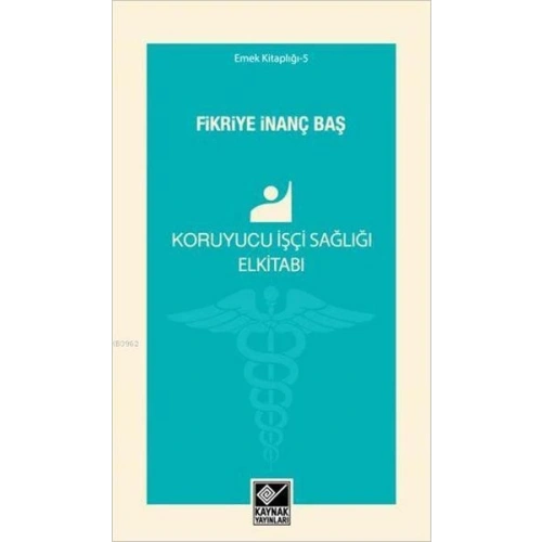 Koruyucu İşçi Sağlığı Elkitabı