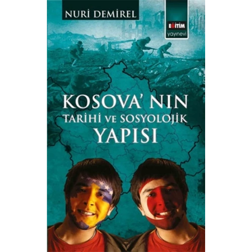 Kosovanın Tarihi ve Sosyolojik Yapısı