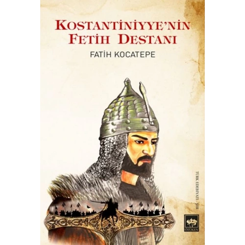Kostantiniyyenin Fetih Destanı