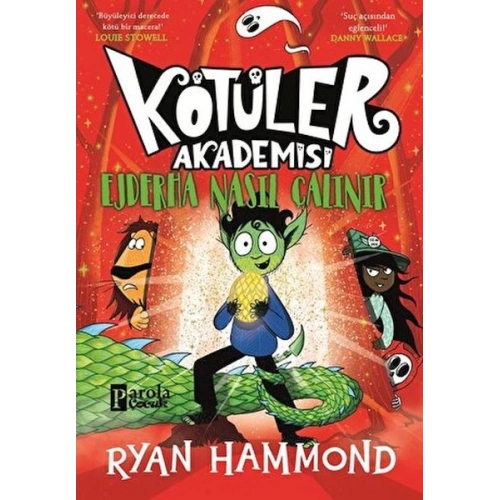 Kötüler Akademisi: Ejderha Nasıl Çalınır