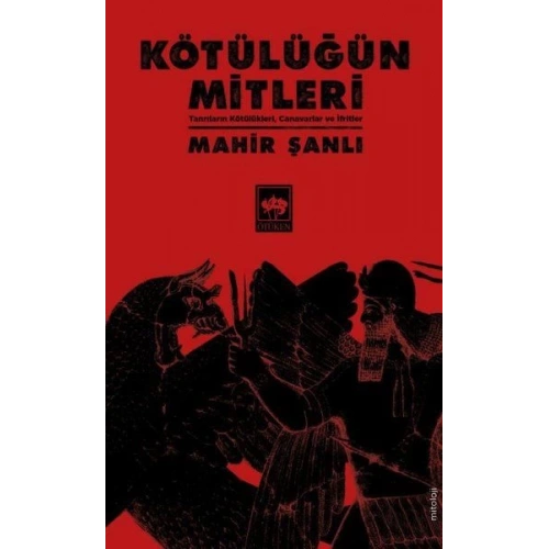 Kötülüğün Mitleri - Tanrıların Kötülükleri, Canavarlar ve İfritler