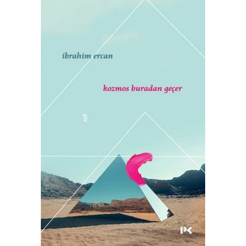 Kozmos Buradan Geçer