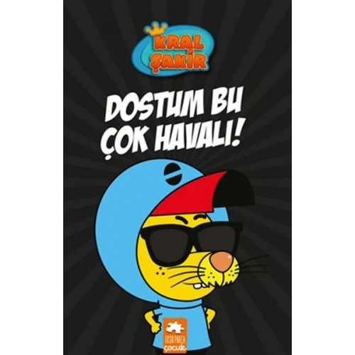 Kral Şakir 5 - Dostum Bu Çok Havalı!