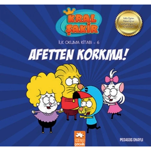 Kral Şakir İlk Okuma 6 - Afetten Korkma!