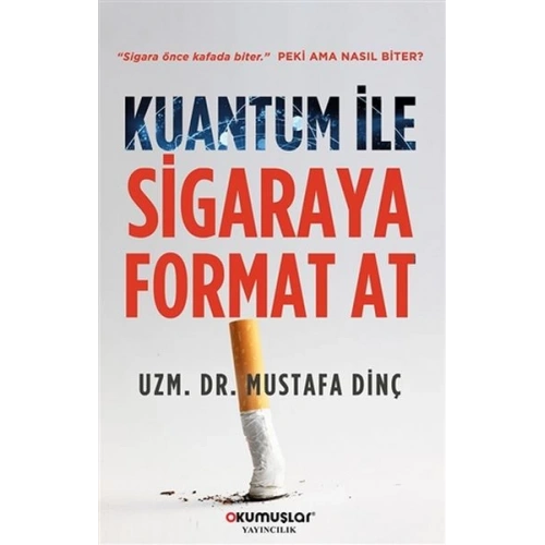 Kuantum İle Sigaraya Format At