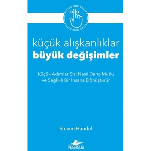 Küçük Alışkanlıklar, Büyük Değişimler