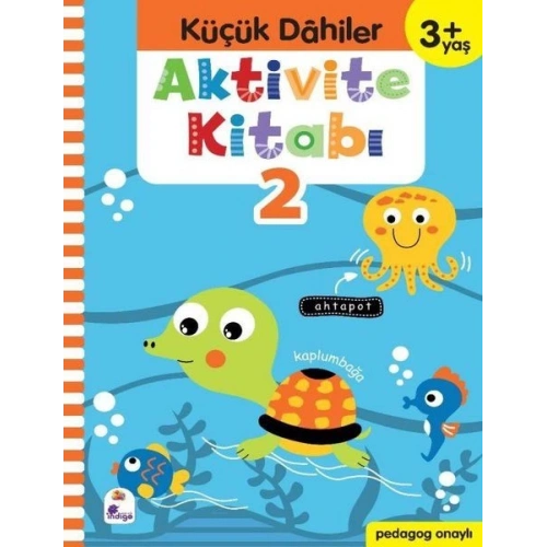 Küçük Dahiler Aktivite Kitabı 2 (3+ Yaş)