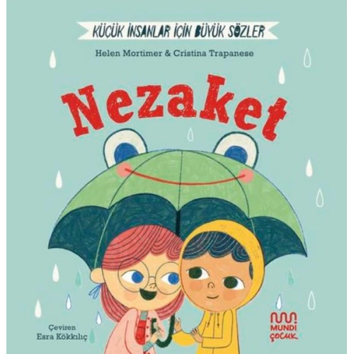 Küçük İnsanlar İçin Büyük Sözler: Nezaket