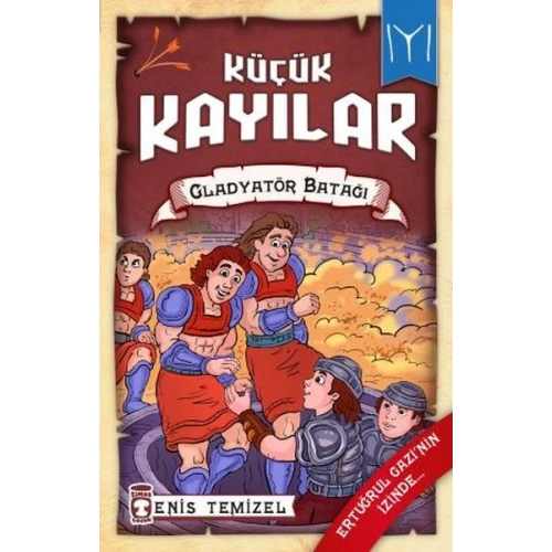 Küçük Kayılar 2 - Gladyatör Batağı
