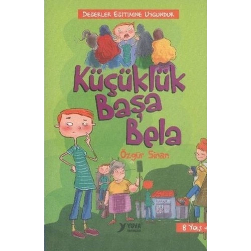 Küçüklük Başa Bela