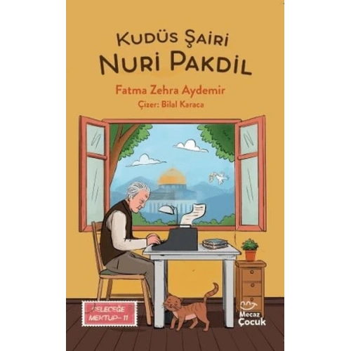 Kudüs Şairi Nuri Pakdil - Geleceğe Mektup 11