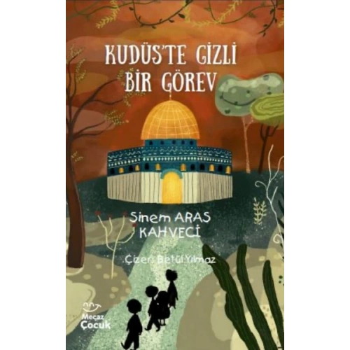 Kudüs’te Gizli Bir Görev