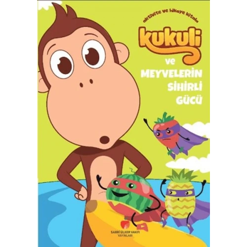 Kukuli ve Meyvelerin Sihirli Gücü