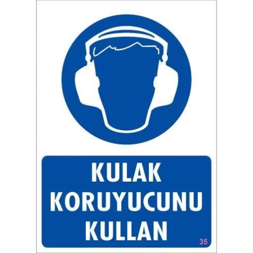 Kulak Koruyucu Kullan Uyarı Levhası 25x35 KOD:35