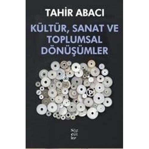 Kültür, Sanat ve Toplumsal Dönüşümler