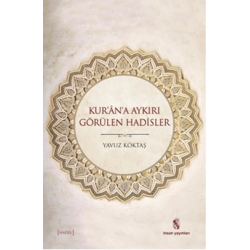 Kurana Aykırı Görülen Hadisler