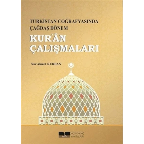 Kuran Çalışmaları - Türkistan Coğrafyasında Çağdaş Dönem