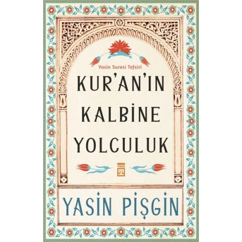 Kuranın Kalbine Yolculuk