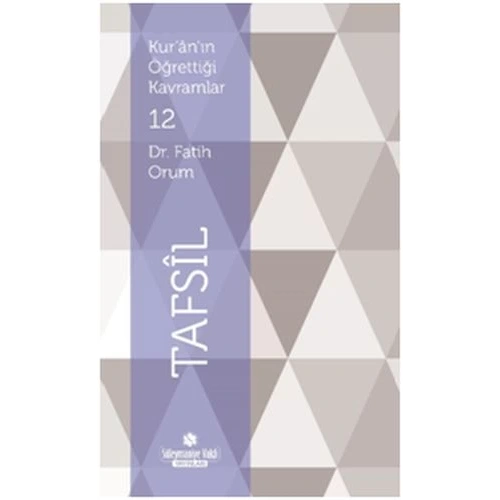 Kuranın Öğrettiği Kavramlar 12 - Tafsil