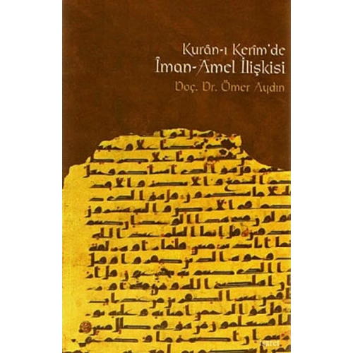 Kur’an-ı Kerim’de İman-Amel İlişkisi