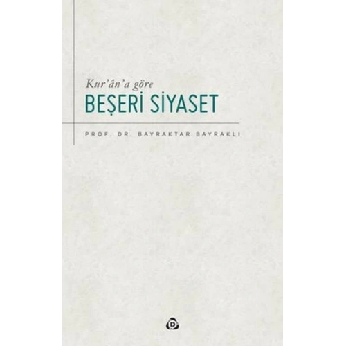 Kur’an’a Göre Beşeri Siyaset
