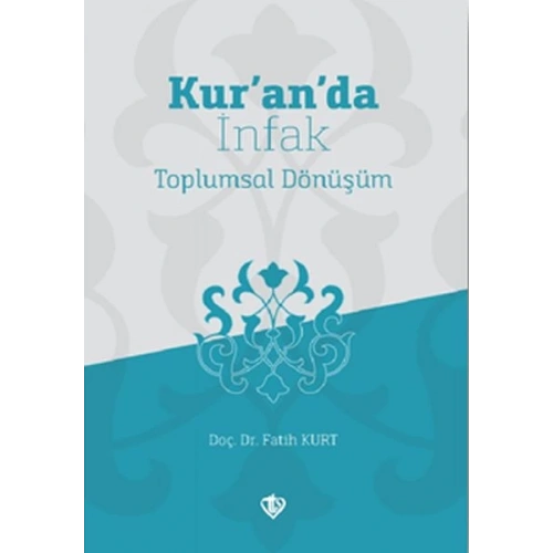 Kur’an’da İnfak Toplumsal Dönüşüm