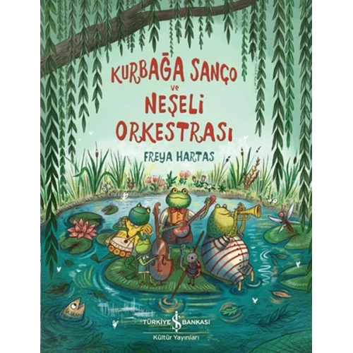Kurbağa Sanço ve Neşeli Orkestrası