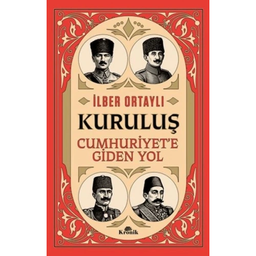 Kuruluş - Cumhuriyet’e Giden Yol