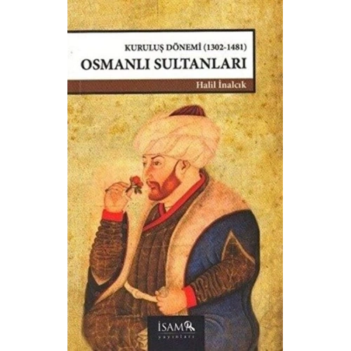 Kuruluş Dönemi Osmanlı Sultanları