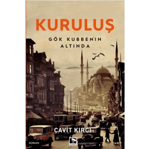 Kuruluş Gök Kubbenin Altında